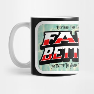 Fail Better! Mug